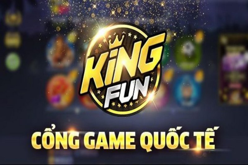 King fun là một cổng game được đánh giá là vượt trội
